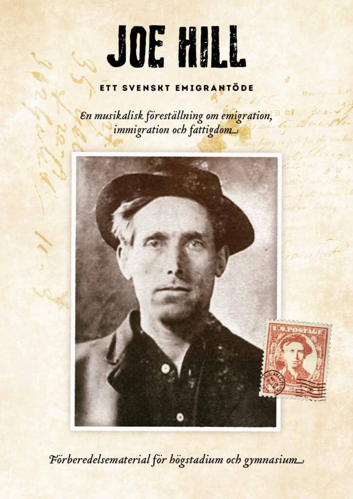 Joe Hill – ett svenskt emigrantöde, lärarhandlening för högstadium och gymnasium